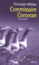 Couverture du livre « Commissaire Corcoran » de Christian Millau aux éditions Plon