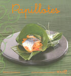 Couverture du livre « Papillotes - nouvelles variations gourmandes » de Lizambard/Leser aux éditions Solar