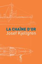 Couverture du livre « Les hommes de l'émeraude Tome 2 ; la chaîne d'or » de Josef Kjellgren aux éditions Cambourakis