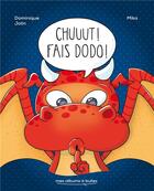 Couverture du livre « Chuuut ! fais dodo ! » de Mika et Dominique Jolin aux éditions La Bagnole