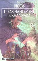 Couverture du livre « Shannara Tome 3 : l'enchantement de shannara » de Terry Brooks aux éditions Bragelonne