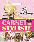 Couverture du livre « Winx Club ; fairy couture ; carnet de styliste » de  aux éditions Hachette Jeunesse