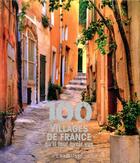 Couverture du livre « 100 villages de France qu'il faut avoir vus » de Delphine Kopff aux éditions Larousse