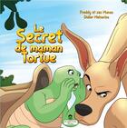 Couverture du livre « Le secret de maman tortue » de Freddy Et Ses Munas aux éditions Books On Demand