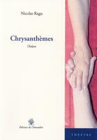 Couverture du livre « Chrysanthèmes » de Nicolas Ragu aux éditions L'amandier