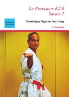 Couverture du livre « Le proviseur k2.0 - saison 2 - illustrations, couleur » de Nguyen Duc Long D. aux éditions Coetquen