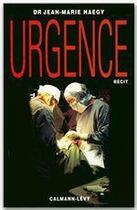 Couverture du livre « Urgence » de Jean-Marie Haegy aux éditions Calmann-levy