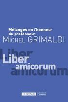 Couverture du livre « Mélanges en l'honneur du professeur Michel Grimaldi ; liber amicorum » de  aux éditions Defrenois