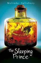 Couverture du livre « THE SLEEPING PRINCE - THE SIN EATER''S DAUGHTER : BOOK 2 » de Melinda Salisbury aux éditions Scholastic