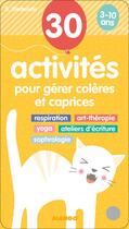 Couverture du livre « 30 activités pour gérer colères et caprices » de Gilles Diederichs aux éditions Mango