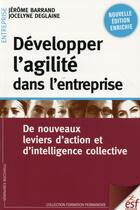 Couverture du livre « Developper l agilite dans l entreprise » de Barrand Jerome/Degla aux éditions Esf