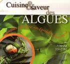 Couverture du livre « Cuisine et saveur des algues ; les clés d'un équilibre gourmand » de Marine Sontag aux éditions Favre