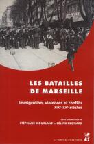 Couverture du livre « Batailles de marseille » de Mourlane/Regnar aux éditions Pu De Provence