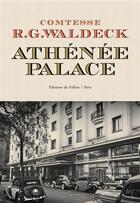 Couverture du livre « Athénée palace » de R.-G. Waldeck aux éditions Fallois