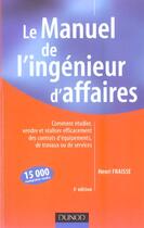 Couverture du livre « Manuel De L'Ingenieur D'Affaire » de Henri Fraisse aux éditions Dunod