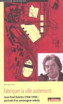 Couverture du livre « Fabriquer la ville autrement » de Hayer Dominique aux éditions Le Moniteur