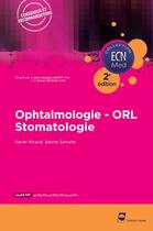 Couverture du livre « Ophtalmologie ; ORL ; stomatologie » de Xavier Ricaud et Sabine Samaha aux éditions Pradel