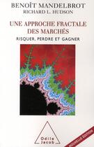Couverture du livre « Une approche fractale des marchés » de Benoit Mandelbrot aux éditions Odile Jacob