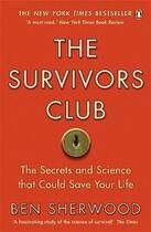Couverture du livre « The survivors club ; the secrets and science that could save your life » de Ben Sherwood aux éditions Adult Pbs