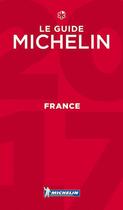 Couverture du livre « Guide rouge Michelin ; France (édition 2017) » de Collectif Michelin aux éditions Michelin