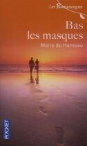 Couverture du livre « Bas les masques » de Marie Du Hameau aux éditions 12-21