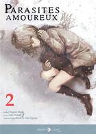 Couverture du livre « Parasites amoureux Tome 2 » de Sugaru Miaki et Yuki Hotate aux éditions Delcourt