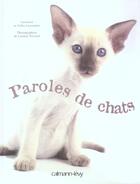 Couverture du livre « Paroles de chats » de Gilles Laurendon et Laurendon Laurence aux éditions Calmann-levy