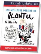 Couverture du livre « Les meilleurs dessins de Plantu dans le Monde 2017 » de Plantu aux éditions Editions 365