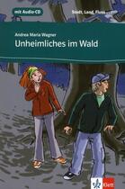 Couverture du livre « Unheimliches im Wald ; A1 ; lecture progressive » de  aux éditions La Maison Des Langues