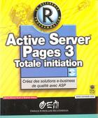 Couverture du livre « Active Server Pages 3 Totale initiation » de Stephen Asbury et Alberto Manuel Ricart aux éditions Eyrolles