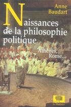 Couverture du livre « Naissances de la philosophie politique » de Anne Baudart aux éditions Le Pommier
