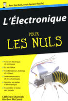 Couverture du livre « L'électronique pour les nuls » de Gordon Mccomb aux éditions Pour Les Nuls