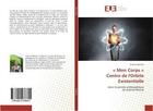Couverture du livre « Mon corps centre de l'orbite existentielle » de Gianna Pallante aux éditions Editions Universitaires Europeennes