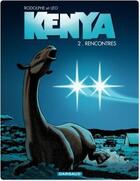 Couverture du livre « Kenya Tome 2 : rencontres » de Rodolphe et Leo aux éditions Dargaud