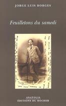 Couverture du livre « Feuilletons du samedi » de Borges Jl aux éditions Rocher