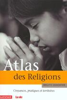 Couverture du livre « Atlas des religions (anc ed) » de Dumortier Brigitte aux éditions Autrement