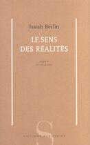 Couverture du livre « Le sens des réalités » de Isaiah Berlin aux éditions Syrtes