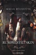 Couverture du livre « Rumpelstiltskin » de Maude Ruckstuhl aux éditions Contre-dires