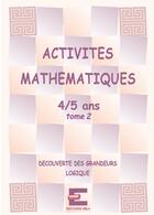 Couverture du livre « Activités mathématiques pour les 4/5 ans t.2 » de Laurence Deguilloux et Linda Carboni aux éditions Ebla