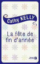 Couverture du livre « La fête de fin d'année » de Cathy Kelly aux éditions Presses De La Cite