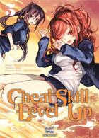 Couverture du livre « Cheat skill level up Tome 5 » de Miku et Kazuomi Minatogawa et Rein Kuwashima aux éditions Delcourt