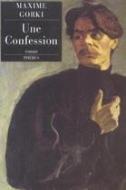 Couverture du livre « Une confession » de Maxime Gorki aux éditions Phebus