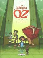 Couverture du livre « Le magicien d'Oz t.2 » de David Chauvel et Enrique Fernandez aux éditions Delcourt