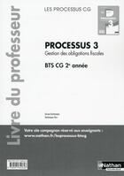 Couverture du livre « LES PROCESSUS 3 ; processus 3 ; BTS CG ; 2ème année ; livre du professeur (édition 2016) » de  aux éditions Nathan