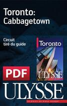 Couverture du livre « Toronto : Cabbagetown » de  aux éditions Ulysse