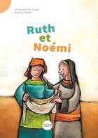 Couverture du livre « Ruth et Noémi » de Christiane Herrlinger aux éditions Bibli'o