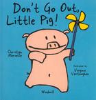 Couverture du livre « Don't go out little pig ! » de Merveille D aux éditions Mijade
