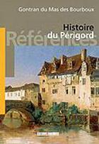 Couverture du livre « Histoire du perigord » de Du Mas Des Bourboux aux éditions Sud Ouest Editions