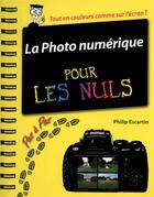 Couverture du livre « La photo numérique pas à pas pour les nuls » de Philip Escartin aux éditions First Interactive