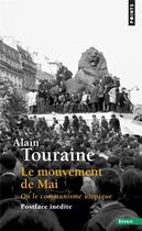 Couverture du livre « Le mouvement de Mai ou le communisme utopique » de Alain Touraine aux éditions Points